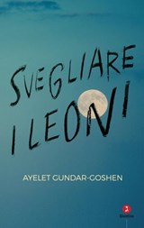Svegliare i leoni - Ayelet Gundar-Goshen - 9788880576976