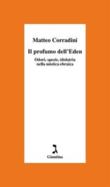 Il profumo dell'Eden - Matteo Corradini - 9788880577720
