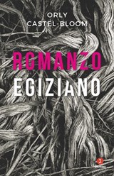 Romanzo egiziano - Orly Castel-Bloom - 9788880578253