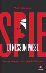 Spie di nessun paese - Matti Friedman - 9788880579083