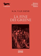 La fine dei Greene - S. S. Van Dine - 9788881546459