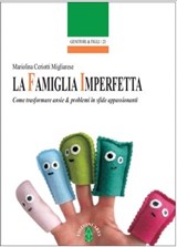 La famiglia imperfetta - Mariolina Ceriotti Migliarese - 9788881556083