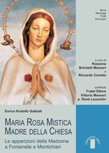 Maria Rosa Mistica Madre della Chiesa - Enrico Rodolfo Galbiati - 9788881556830