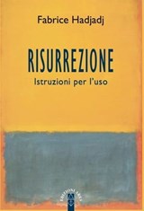 Risurrezione - Fabrice Hadjadj - 9788881557417