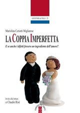 La coppia imperfetta - Mariolina Ceriotti Migliarese - 9788881557592