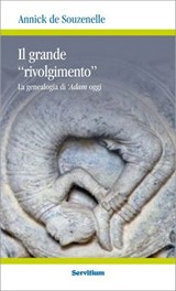 Il grande rivolgimento - Annick de Souzenelle - 9788881664412