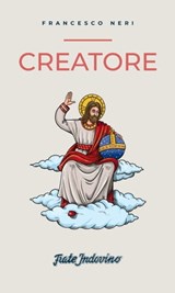 Creatore - Francesco Neri - 9788881991624