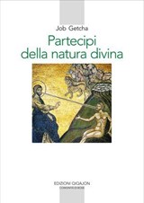 Partecipi della natura divina - Job Getcha - 9788882276874