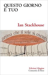 Questo giorno è tuo - Ian Stackhouse ; David Hansen - 9788882276942