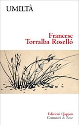 Umiltà - Francesc Torralba Roselló - 9788882278106
