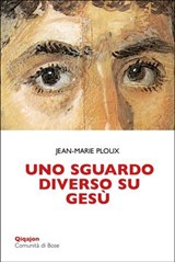 Uno sguardo diverso su Gesù - Jean-Marie Ploux - 9788882278335