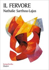 Il fervore - Nathalie Sarthou-Lajus ; Marinella Perroni - 9788882278519
