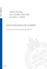 The Challenge of Charity - Martin Schlag ; Juan Andrés Mercado ; Jennifer E. Miller - 9788883334481
