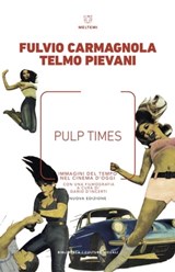 Pulp Times - Fulvio Carmagnola ; Telmo Pievani - 9788883539305