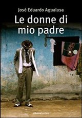 Le donne di mio padre - Agualusa J. Eduardo - 9788883731655