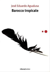 Barocco tropicale - José Eduardo Agualusa - 9788883732379