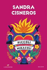Piccoli miracoli - Sandra Cisneros - 9788883733802