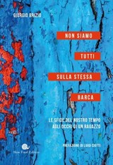 Non siamo tutti sulla stessa barca - Giorgio Brizio ; Luigi Ciotti - 9788884997203