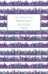 Quality Street - James Matthew Barrie - 9788885628465