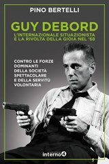 Guy Debord - Pino Bertelli - 9788885747258