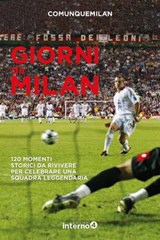Giorni da Milan - Comunque Milan - 9788885747418