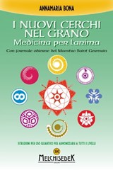 I nuovi cerchi nel grano - Annamaria Bona - 9788886126861