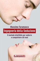 Ingegneria della Seduzione - Massimo Taramasco - 9788888857725