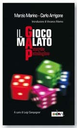 GAP - Gioco d'azzardo patologico - Carlo Arrigone ; Marzio Marino - 9788890635793