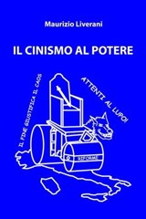 IL CINISMO AL POTERE - maurizio liverani - 9788891044747