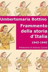 Frammento della storia d'Italia - Umbertomaria Bottino - 9788891064592