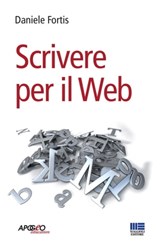 Scrivere per il Web - Daniele Fortis - 9788891618412
