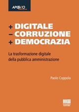 + Digitale – Corruzione + Democrazia - Paolo Coppola - 9788891658425