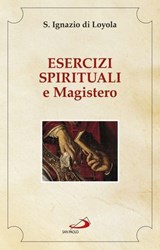Esercizi spirituali e Magistero - Ignazio di Loyola - 9788892203075