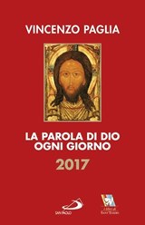 La Parola di Dio ogni giorno 2017 - Vincenzo Paglia - 9788892203730