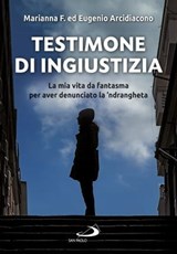 Testimone di ingiustizia - Eugenio Arcidiacono - 9788892209718