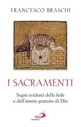 I Sacramenti - Francesco Braschi - 9788892230965