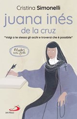 Juana Inés de la Cruz - Cristina Simonelli - 9788892231726