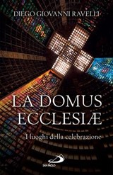 La Domus Ecclesiæ - Diego Giovanni Ravelli - 9788892232563