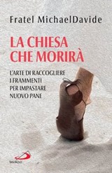 La Chiesa che morirà - MichaelDavide Semeraro - 9788892233614