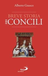 Breve storia dei concili - Alberto Guasco - 9788892235090