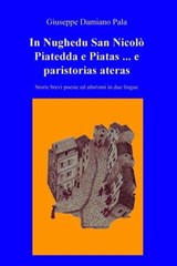 In Nughedu San Nicolò Piatedda e Piatas ... e paristorias ateras - Giuseppe Damiano Pala - 9788892324916