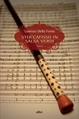 Stoccafisso in salsa Verdi - Lorenzo Della Fonte - 9788892760714