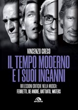 Il tempo moderno e i suoi inganni - Vincenzo Greco - 9788892774193