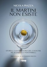 Il Martini non esiste - Nicola Piazza ; Alexander Frezza - 9788892786080