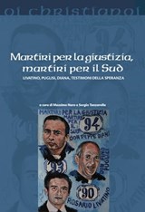 Martiri per la giustizia, martiri per il sud - Sergio Tanzarella - 9788892870031