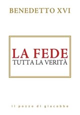 La fede. - Joseph Ratzinger (Benedetto XVI) - 9788892871342