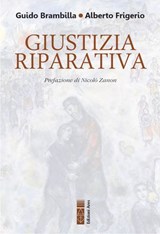 Giustizia Riparativa - Guido Brambilla ; Alberto Frigerio - 9788892985537