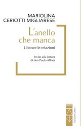 L'anello che manca - Mariolina Ceriotti Migliarese - 9788892987548