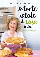 Le torte salate di casa mia - Natalia Cattelani - 9788893160278