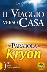 Kryon - Il viaggio verso casa - Lee Carroll - 9788893195515